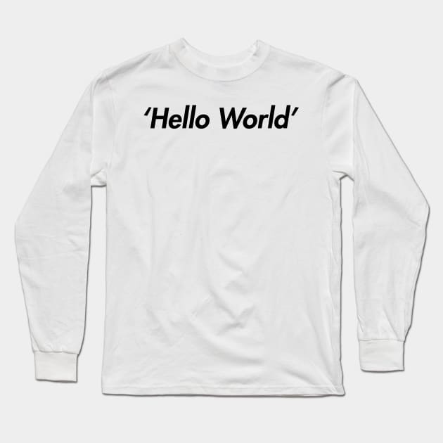 Hello World Long Sleeve T-Shirt by LittleBao